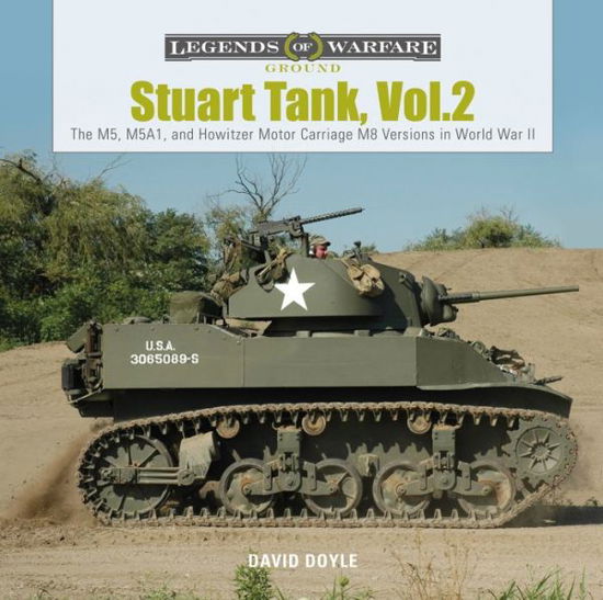 Cover for David Doyle · Stuart Tank Vol. 2: The M5, M5A1, and Howitzer Motor Carriage M8 Versions in World War II - Legends of Warfare: Ground (Hardcover Book) (2019)