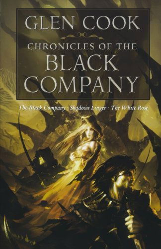 Chronicles of the Black Company - Glen Cook - Böcker - Tor Books - 9780765319234 - 13 november 2007