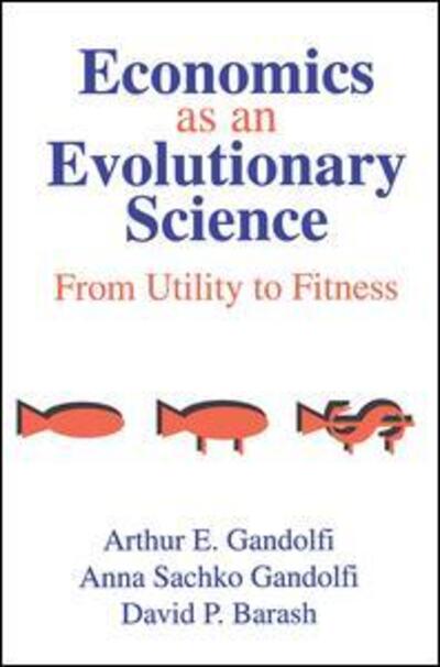 Cover for Anna Sachko Gandolfi · Economics as an Evolutionary Science: From Utility to Fitness (Hardcover Book) (2000)