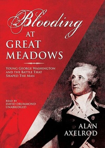 Cover for Alan Axelrod · A Blooding at Great Meadows (CD-ROM) [Unabridged edition] (2006)