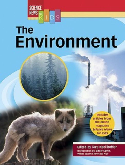 Cover for Tara Koellhoffer · The Environment - Science News for Kids (Hardcover Book) (2006)