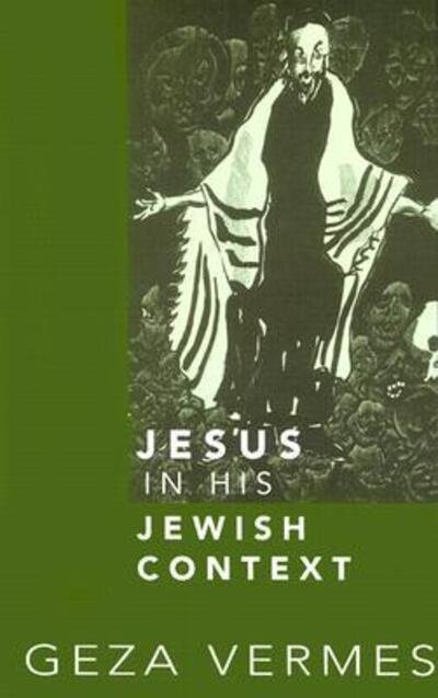Cover for Geza Vermes · Jesus in His Jewish Context (Pocketbok) (2000)