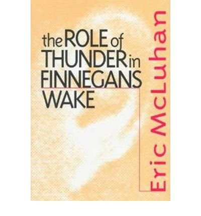 Cover for Eric McLuhan · The Role of Thunder in Finnegans Wake (Hardcover Book) (1997)