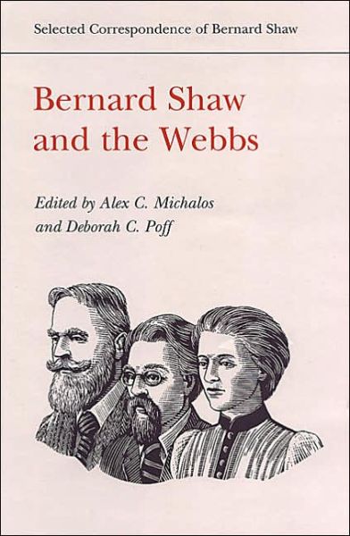 Cover for Bernard Shaw · Bernard Shaw and the Webbs - Selected Correspondence of Bernard Shaw (Hardcover Book) (2002)