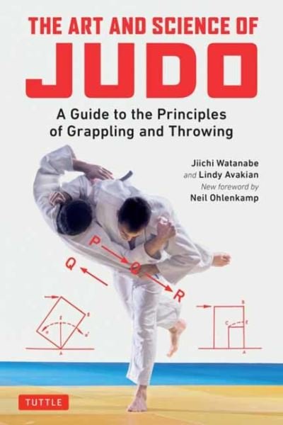 Cover for Jiichi Watanabe · The Art and Science of Judo: A Guide to the Principles of Grappling and Throwing (Paperback Bog) (2022)
