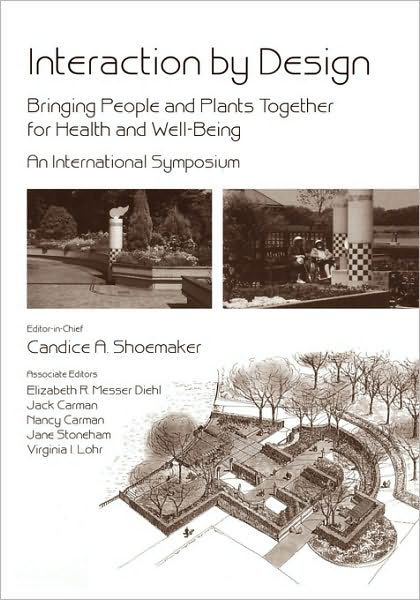 Cover for CA Shoemaker · Interaction by Design: Bringing People and Plants Together for Health and Well-Being: An International Symposium (Hardcover Book) (2002)