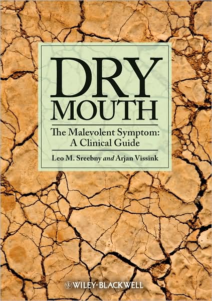 Cover for LM Sreebny · Dry Mouth, The Malevolent Symptom: A Clinical Guide (Pocketbok) (2010)