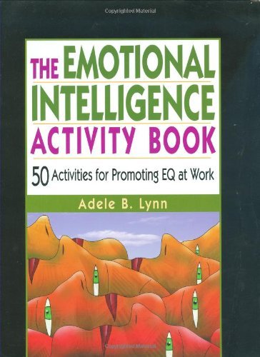 Cover for Adele B. Lynn · The Emotional Intelligence Activity Book: 50 Activities for Promoting Eq at Work (Pocketbok) (2001)