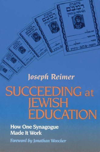 Cover for Joseph Reimer · Succeeding at Jewish Education: How One Synagogue Made It Work (Paperback Book) (1997)