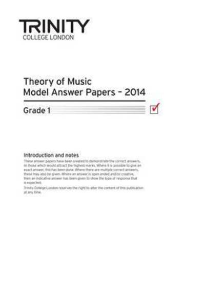 Cover for Trinity College London · Trinity College London Music Theory Model Answer Papers (2014) Grade 1 (Paperback Book) (2015)