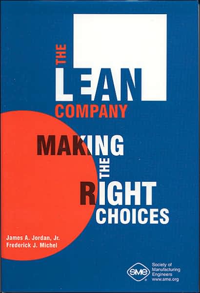 Cover for James Jordan · The Lean Company: Making the Right Choices (Hardcover Book) (2001)