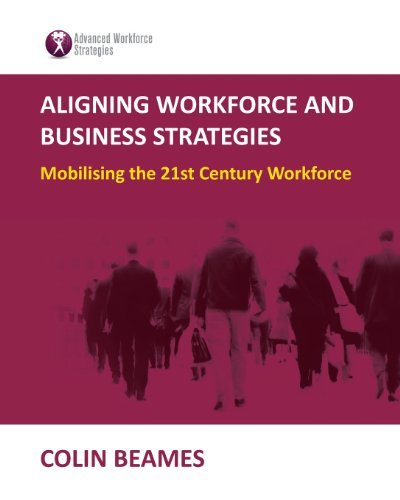 Cover for Colin Beames · Aligning Workforce and Business Strategies (Paperback Book) (2013)
