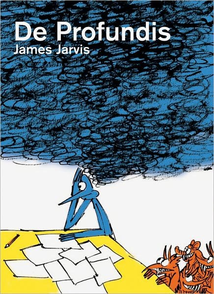 Cover for James Jarvis · De Profundis (Hardcover bog) (2011)