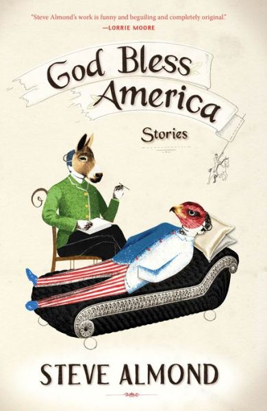 Cover for Steve Almond · God bless America stories (Book) (2011)