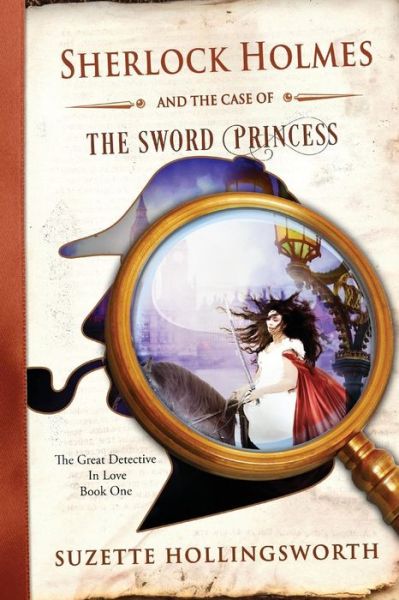 Cover for Suzette Hollingsworth · Sherlock Holmes and the Case of the Sword Princess (Paperback Book) (2015)