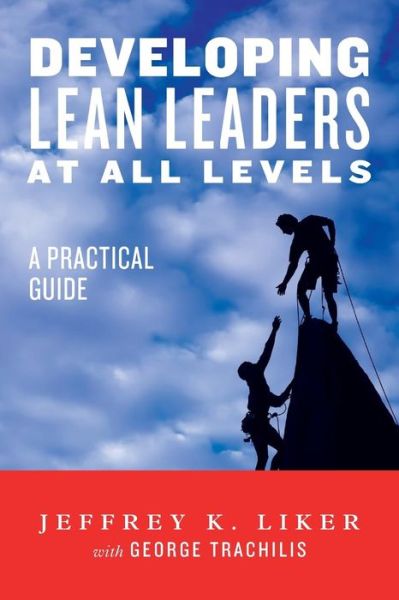 Cover for George Trachilis · Developing Lean Leaders at All Levels: a Practical Guide (Paperback Book) (2015)