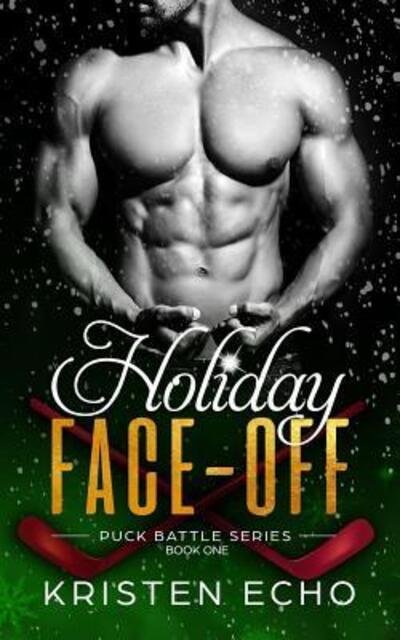 Kristen Echo · Holiday Face-off (Paperback Book) (2017)