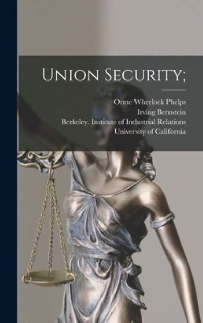 Cover for Orme Wheelock Phelps · Union Security; (Gebundenes Buch) (2021)