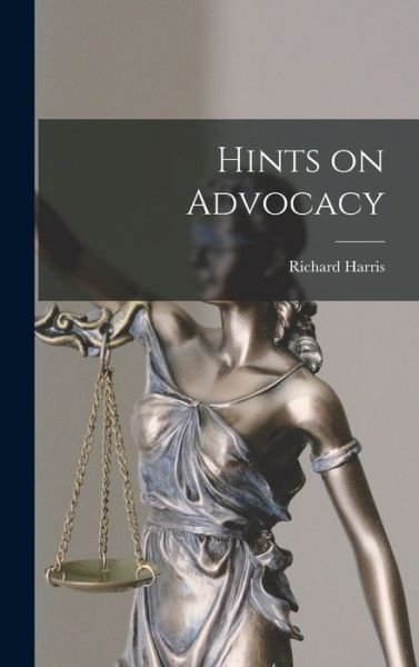 Cover for Richard Harris · Hints on Advocacy (Bok) (2022)