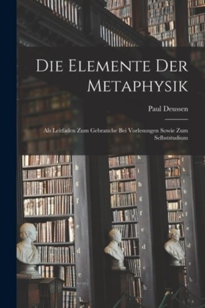 Cover for Paul Deussen · Die Elemente der Metaphysik (Buch) (2022)