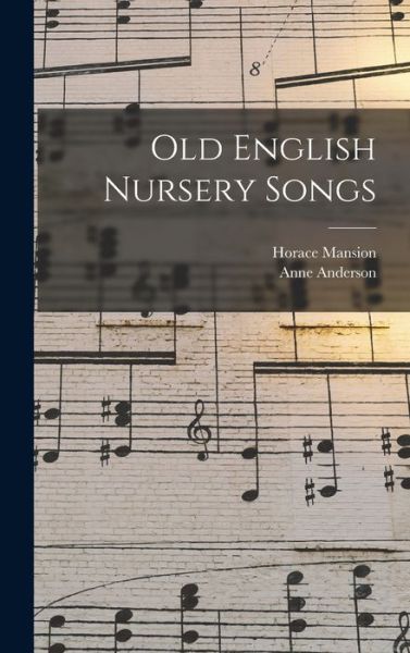 Cover for Horace Mansion · Old English Nursery Songs (Book) (2022)