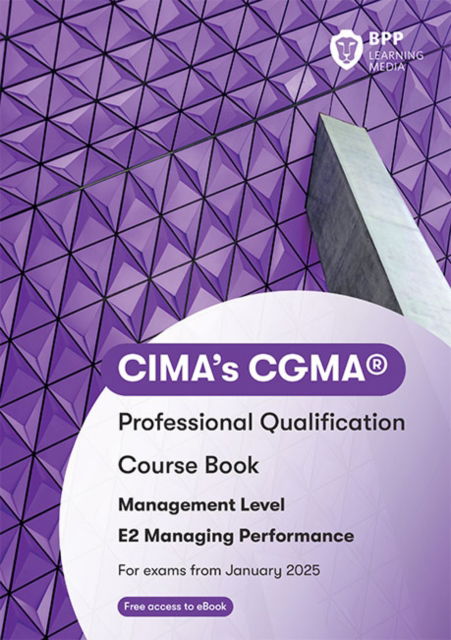 Cover for BPP Learning Media · CIMA E2 Managing Performance: Course Book (Pocketbok) (2024)