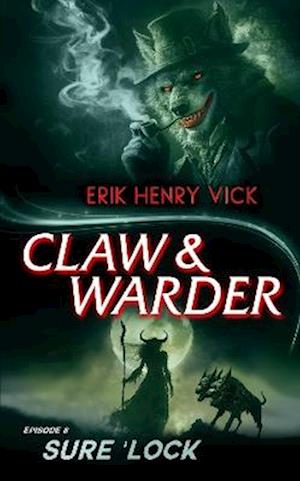 Cover for Erik Henry Vick · Sure 'Lock - CLAW &amp; WARDER (Paperback Book) (2025)