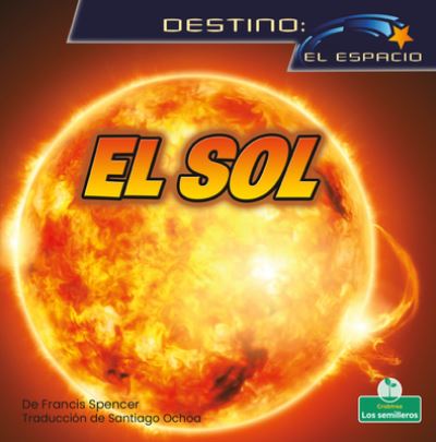 Cover for Francis Spencer · El Sol (Hardcover Book) (2022)