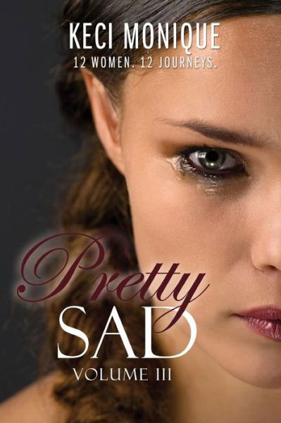 Cover for Keci Monique · Pretty Sad (Volume III) (Taschenbuch) (2019)