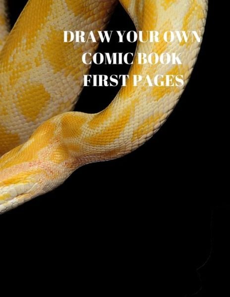 Draw Your Own Comic Book First Pages - Larry Sparks - Libros - Independently Published - 9781088484234 - 5 de agosto de 2019