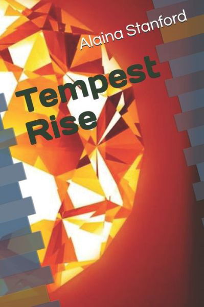 Cover for Alaina Stanford · Tempest Rise (Taschenbuch) (2019)