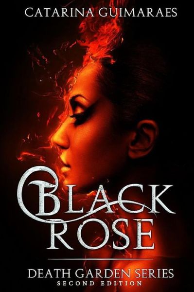 Black Rose - Catarina Guimaraes - Books - Independently published - 9781091367234 - March 25, 2019