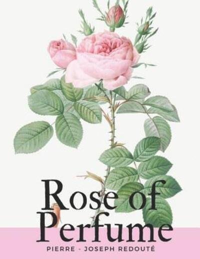 Cover for Kash Ed Note books · Rose of Perfume (Paperback Book) (2019)