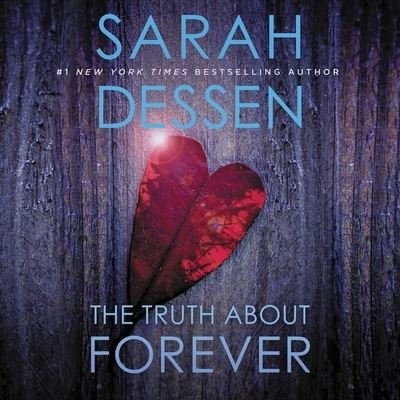 Cover for Sarah Dessen · The Truth about Forever Lib/E (CD) (2020)