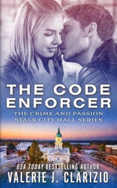 Cover for Valerie J Clarizio · The Code Enforcer (Paperback Book) (2019)