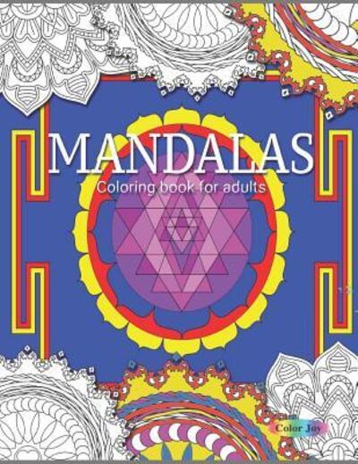 Cover for Color Joy · Mandala Coloring Book For Adults (Paperback Book) (2019)