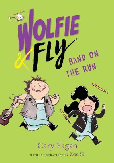 Cover for Cary Fagan · Wolfie and Fly: Band on the Run - Wolfie and Fly (Hardcover Book) (2018)