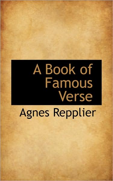 Cover for Agnes Repplier · A Book of Famous Verse (Paperback Book) (2009)