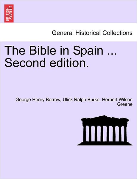 Cover for George Henry Borrow · The Bible in Spain ... Second Edition. (Paperback Book) (2011)