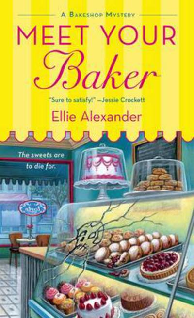 Cover for Ellie Alexander · Meet Your Baker (Pocketbok) (2014)