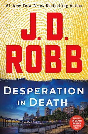 Cover for J. D. Robb · Desperation in Death: An Eve Dallas Novel - In Death (Gebundenes Buch) (2022)