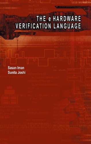 Cover for Sasan Iman · The e Hardware Verification Language (Hardcover Book) [2004 edition] (2004)