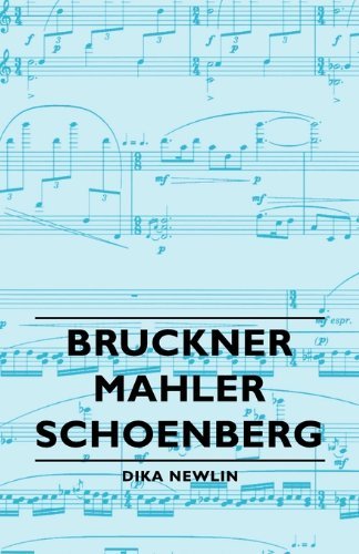 Cover for Dika Newlin · Bruckner - Mahler - Schoenberg (Paperback Book) (2007)