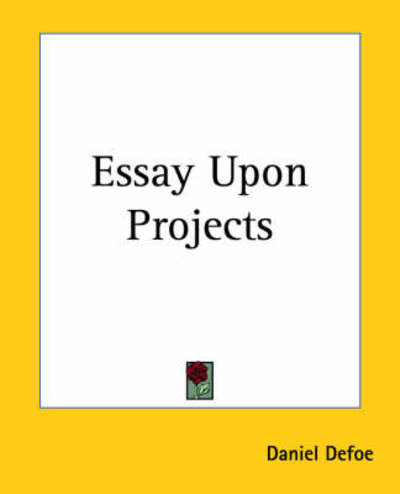 Cover for Daniel Defoe · Essay Upon Projects (Paperback Book) (2004)