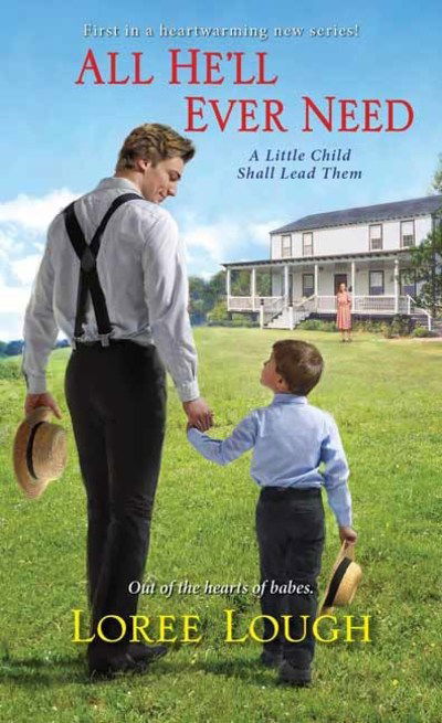 Cover for Loree Lough · All He'll Ever Need - A Little Child Shall Lead Thm (Paperback Book) (2019)