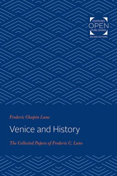 Cover for Frederic Chapin Lane · Venice and History: The Collected Papers of Frederic C. Lane (Taschenbuch) (2020)