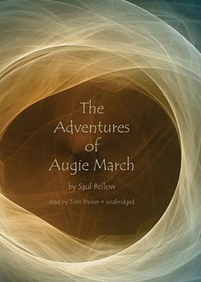 The Adventures of Augie March - Saul Bellow - Muu - Findaway World - 9781433288234 - perjantai 1. toukokuuta 2009