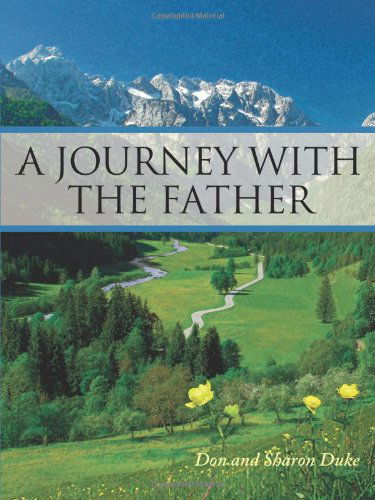 Cover for Don and Sharon Duke · A Journey with the Father (Paperback Book) (2008)