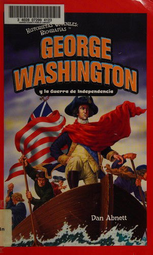 Cover for Dan Abnett · George Washington y la Guerra de Independencia (Book) [1st edition] (2009)