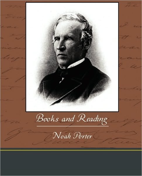 Cover for Noah Porter · Books and Reading (Paperback Book) (2010)